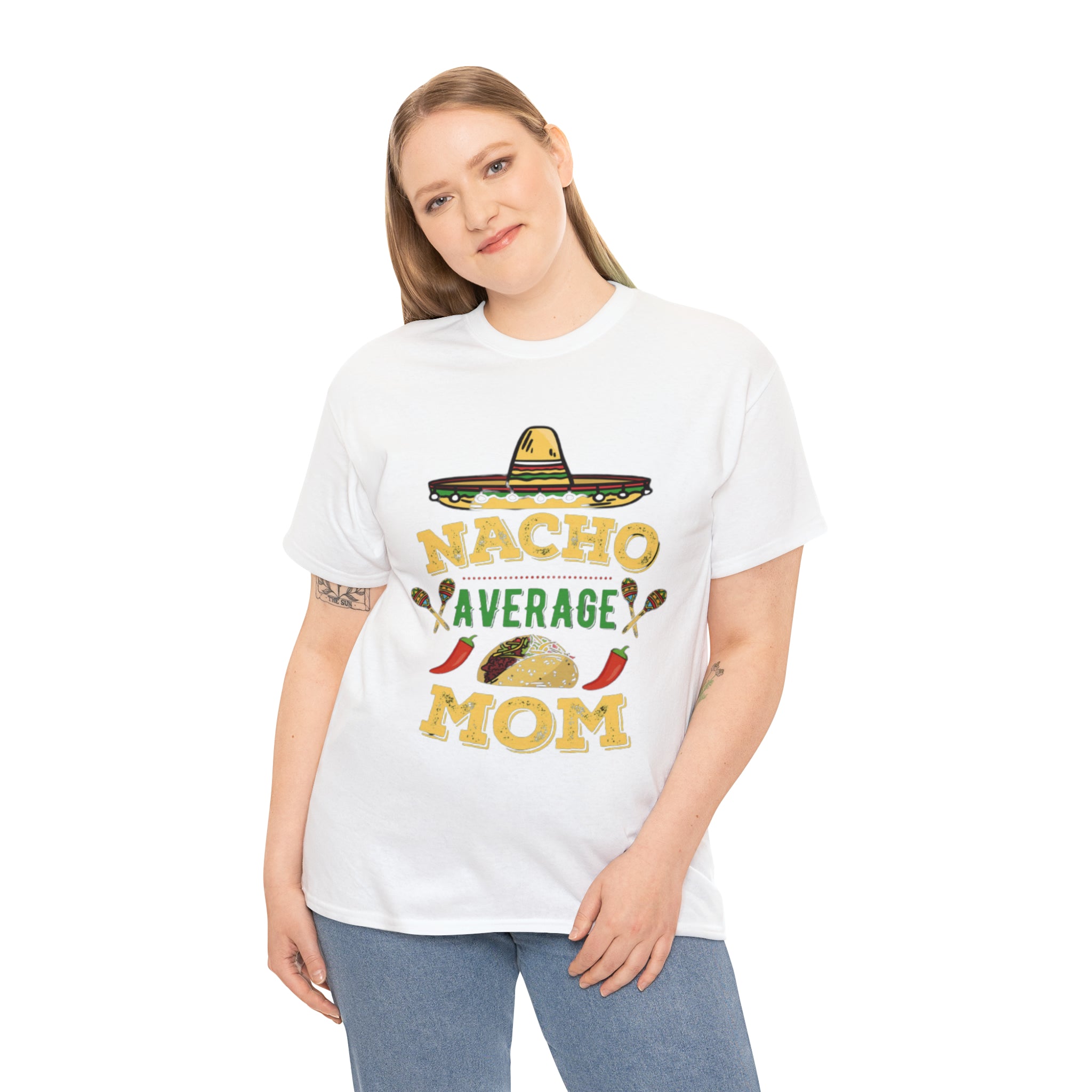 Nacho Average Mom- Unisex Heavy Cotton T-Shirt - Creations by Chris and Carlos