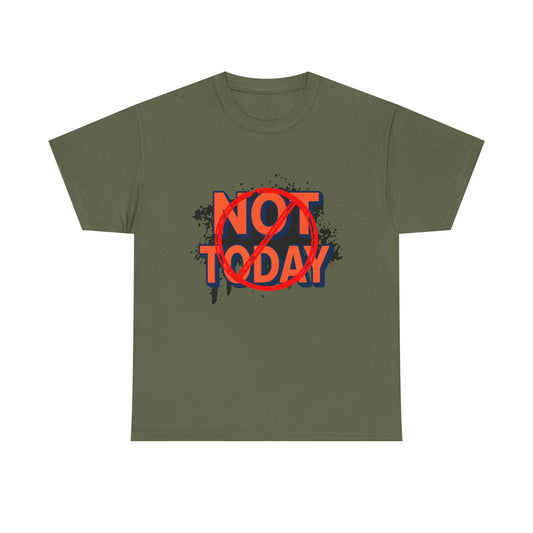 Not Today Graphic Tee — Bold Red Streetwear T‑Shirt - Creations by Chris and Carlos
