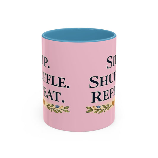 Sip. Shuffle. Repeat. — Pink Accent Coffee Mug - Creations by Chris and Carlos