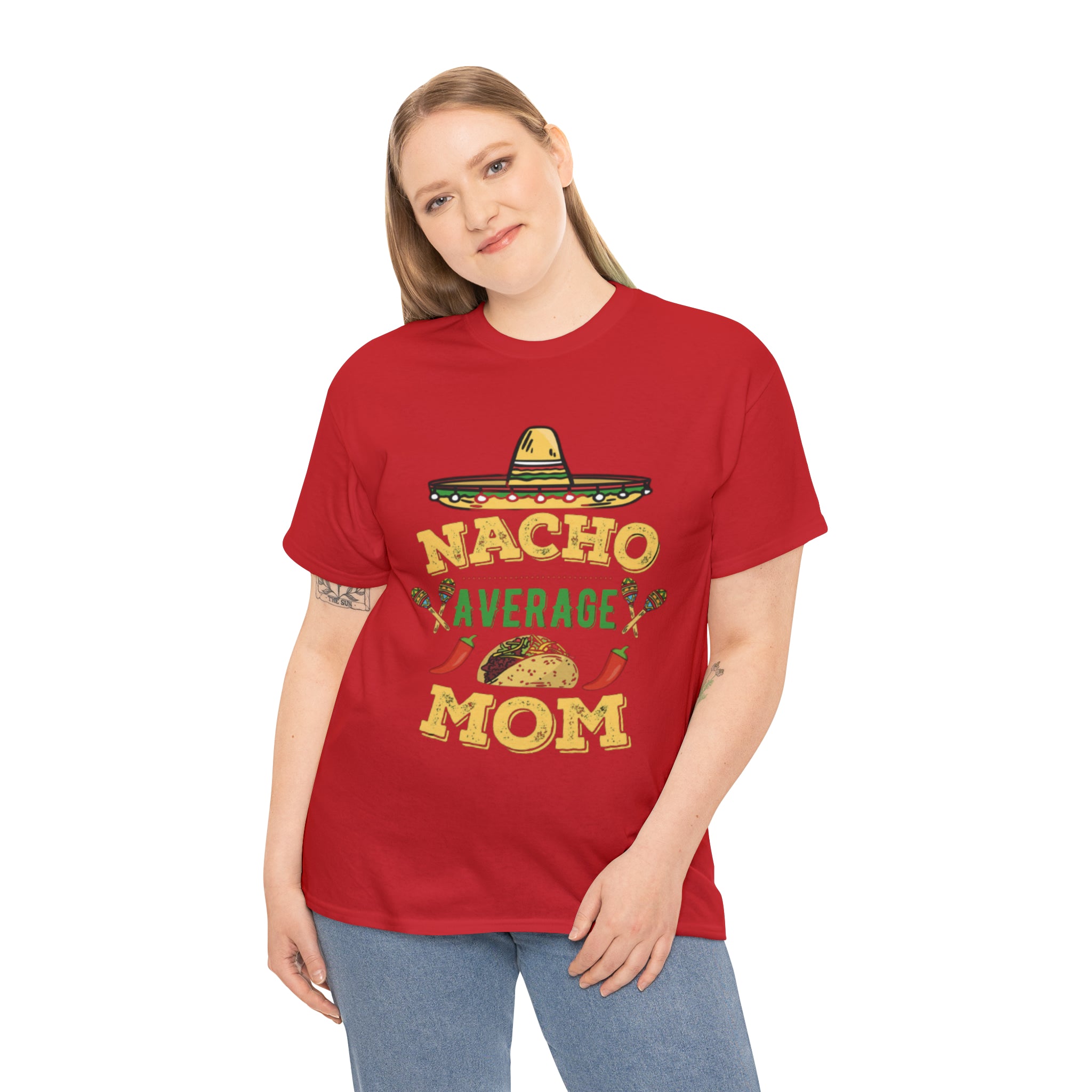 Nacho Average Mom- Unisex Heavy Cotton T-Shirt - Creations by Chris and Carlos