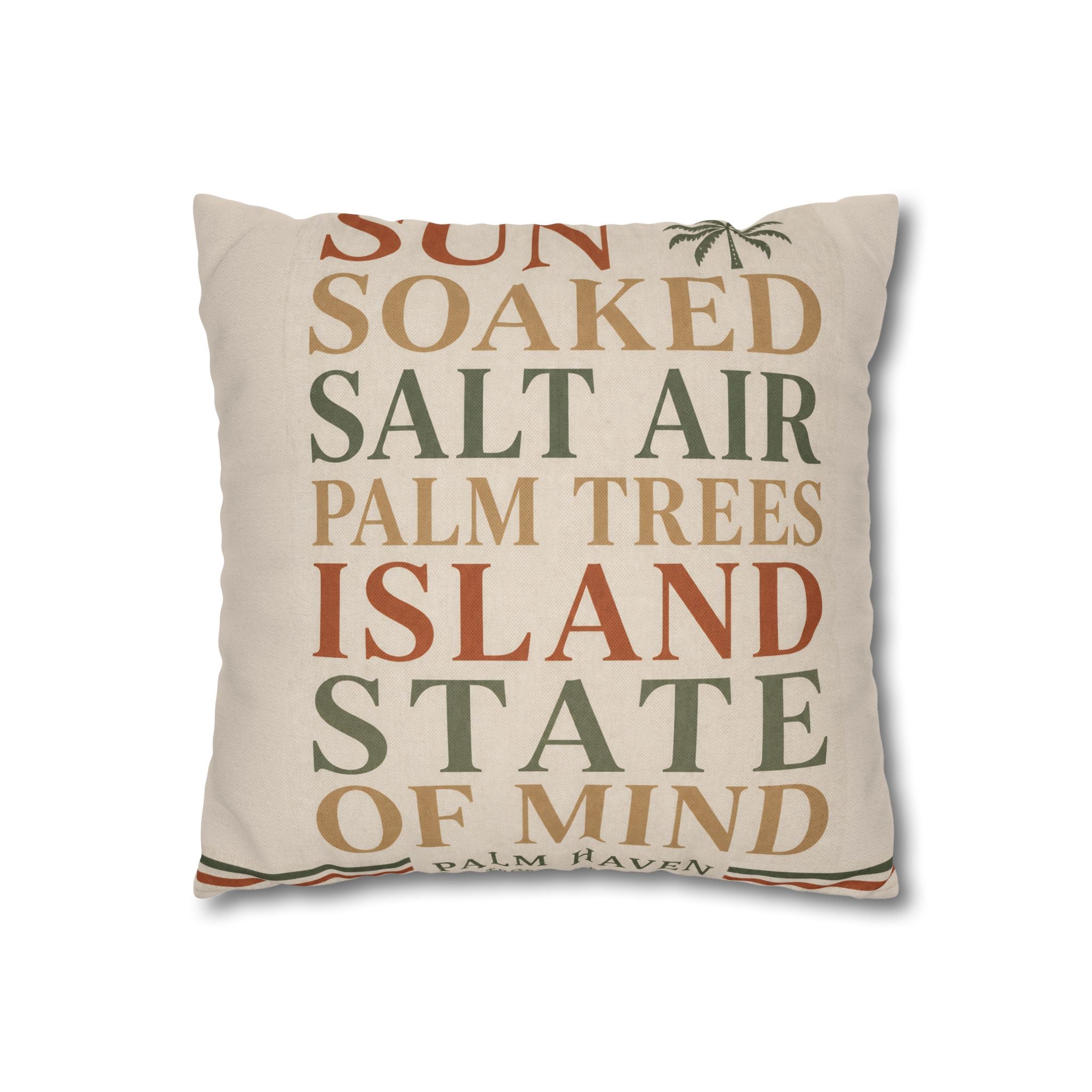 Island State of Mind Throw Pillowcase — Sun Soaked Salt Air Palm Trees Decorative Cover - Creations by Chris and Carlos