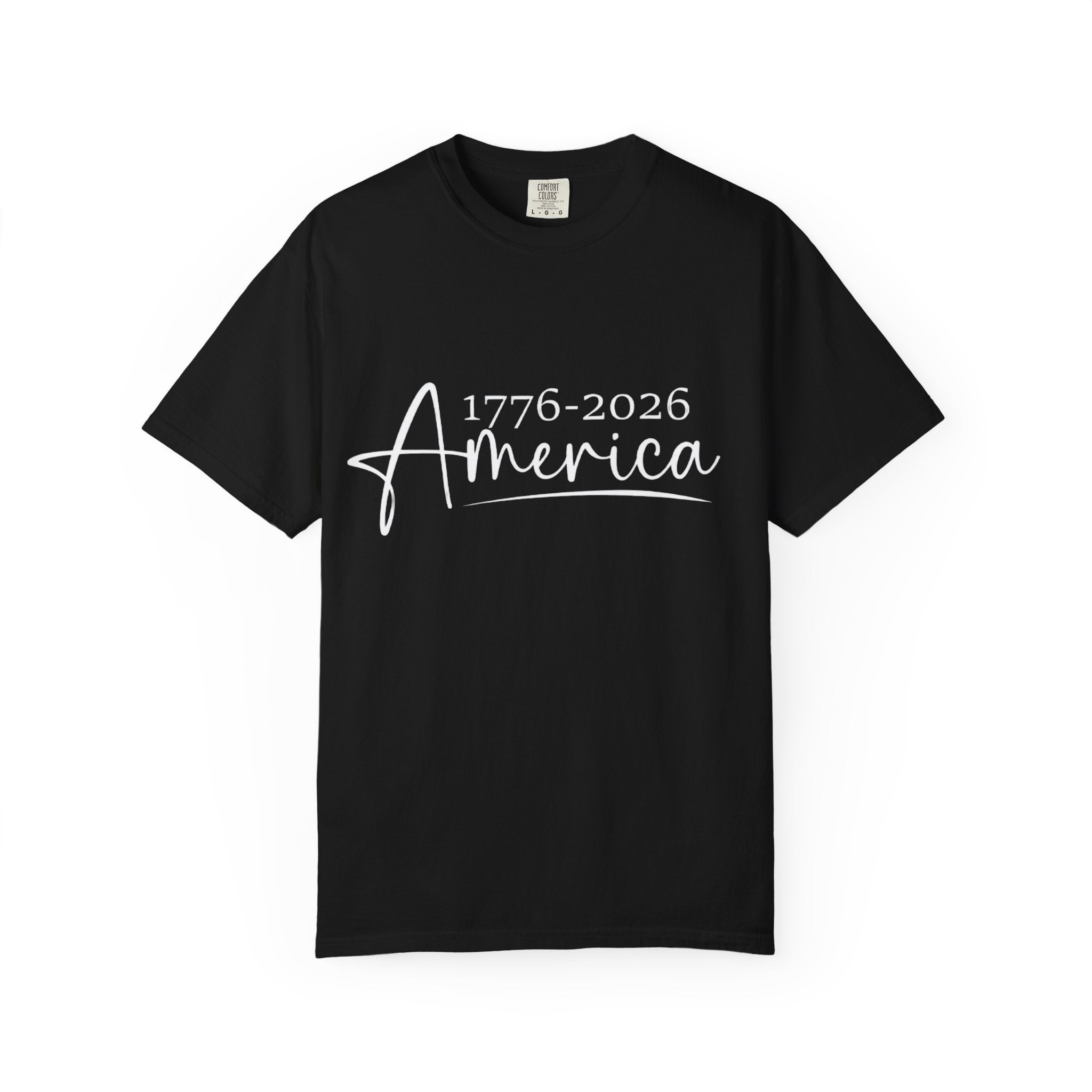 America's Birthday 1776 - 2026 Classic White T-Shirt — Garment-Dyed Crew Tee - Creations by Chris and Carlos