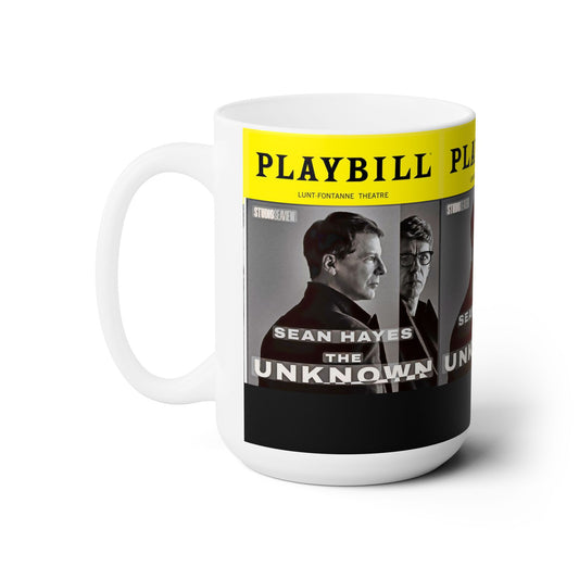 The Unknown with Sean Hayes Playbill- Broadway Play Ceramic Mug 15oz - Creations by Chris and Carlos