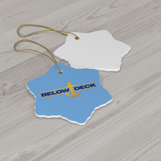 Below Deck- Ceramic Ornament, 4 Shapes - Creations by Chris and Carlos